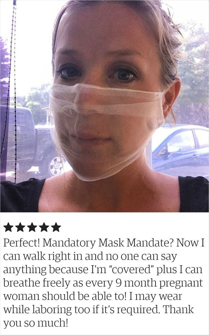 Blond woman, probably mid 20s, wearing a white, fine fishnet "mask", under which there is a five-star review... "Perfect! Mandatory Mask Mandate? Now I can walk right in and no one can say anything because I'm 'covered' plus I can breathe freely as every 9 month pregnant woman should be able to! I may wear while laboring too if it's required. Thank you so much!"